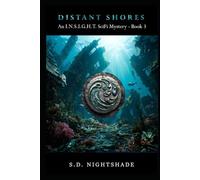 Distant Shores: An I.N.S.I.G.H.T. SciFi Mystery - Book 3