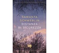 Libri Samanta Schweblin - Distanza Di Sicurezza