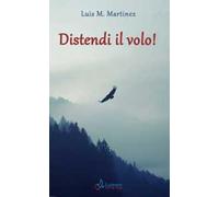 Distendi il volo!
