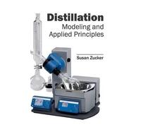 Distillation: Modeling and Applied Principles (Copertina rigida)