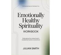 Distinguished approach developed from Emotionally Healthy Spirituality: Embodying the original book’s established stylistic conventions