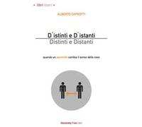 D'istinti e d'istanti. Distinti e distanti. Quando un apostrofo cambia il senso delle cose