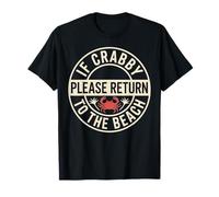 Distintivo costiero If Crabby Please Return To The Beach Maglietta