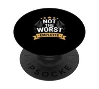 Distintivo sarcastico divertente con scritta "Not The Worst Employee" PopSockets PopGrip Adesivo
