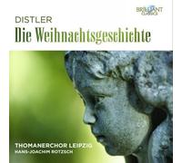 Distler: Die Weihnachtsgeschichte by Thomanerchor Leipzig (2013-10-10)