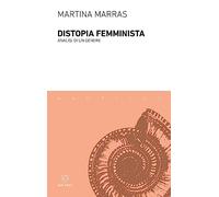 Distopia femminista. Analisi di un genere