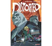 Distorted