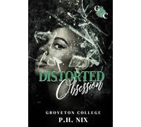 Distorted Obsession: The Distorted Trilogy