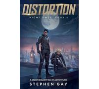 Distortion Night Owls 5: A Moon Colony Sci-fi Adventure