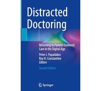 Distracted Doctoring: Returning to Patient-centered Care in the Digital Age