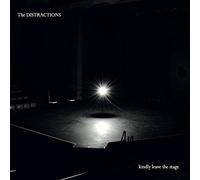 Distractions - Kindly Leave The Stage