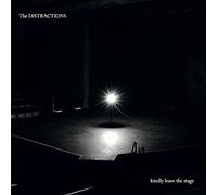Distractions - Kindly Leave The Stage