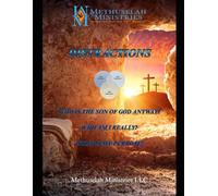 DISTRACTIONS: WHO IS THE SON OF GOD ANYWAY?