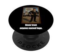 Distressed Never Trust chiamato Iago Shakespeare Othello Play PopSockets PopGrip Adesivo