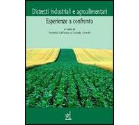 Distretti industriali e agroalimentari. Esperienze a confronto