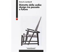 Distretto della sedia: design tra passato e futuro