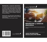 Distribución y comercio electrónico: Teoría, herramientas y estudios de casos para poner en práctica