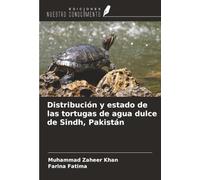 Distribución y estado de las tortugas de agua dulce de Sindh, Pakistán