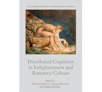 Distributed Cognition in Enlightenment and Romantic Culture (Copertina rigida)