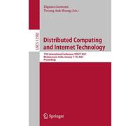 Distributed Computing and Internet Technology: 17th International Conference, ICDCIT 2021, Bhubaneswar, India, January 7-10, 2021, Proceedings: 12582