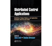 Distributed Control Applications: Guidelines, Design Patterns, and Application Examples with the IEC 61499
