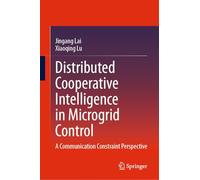 Distributed Cooperative Intelligence in Microgrid Control: A Communication Constraint Perspective