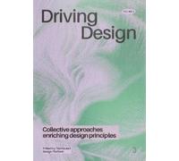 Distributed Desig Driving Design III: Collective approaches enrichi (Tascabile)