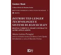 Distributed ledger technologies e sistemi di Blockchain: digital currency, smart contract e altre applicazioni