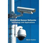 Distributed Sensor Networks: Technology and Applications (Copertina rigida)