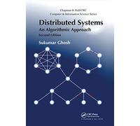 Distributed Systems: An Algorithmic Approach, Second Edition