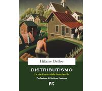 Distributismo: La via d’uscita dallo Stato servile
