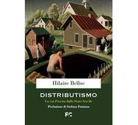 Distributismo. La via d'uscita dallo stato servile