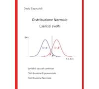 Distribuzione Normale. Esercizi svolti