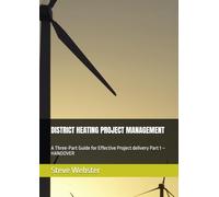 DISTRICT HEATING PROJECT MANAGEMENT: A Three-Part Guide for Effective Project delivery Part 1 - HANDOVER