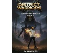 District Warriors: Echo of the Tyrant