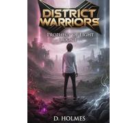 District Warriors: Prophecy Of Light