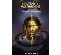 District Warriors: The Prince of Sorrows