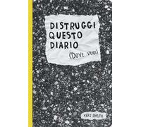 Distruggi questo diario (dove vuoi)