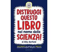 Distruggi questo libro nel nome della scienza!