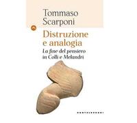 Distruzione e analogia. La fine del pensiero in Colli e Melandri