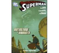 Distruzione e rinascita. Superman