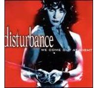 Disturbance - We Come Out at Night