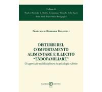 Disturbi del comportamento alimentare e illecito «endofamiliare»