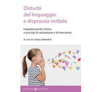 Disturbi del linguaggio e disprassia verbale. Inquadramento clinico e prin...
