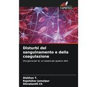 Disturbi del sanguinamento e della coagulazione: Una goccia per te, un oceano per qualcun altro