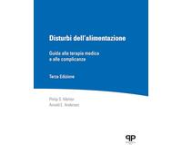Disturbi dell’alimentazione. Guida alla terapia medica e alle complicanze