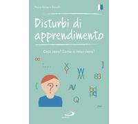 Disturbi di apprendimento. Cosa sono? Come si interviene?