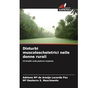 Disturbi muscoloscheletrici nelle donne rurali: Un'analisi sulla postura corporea