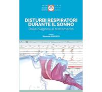 Disturbi respiratori durante il sonno. Dalla diagnosi al trattamento