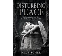 Disturbing Peace: The Brock's Funeral Home Scandal